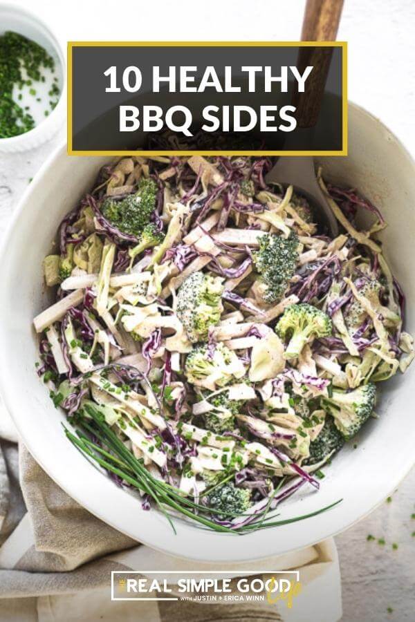 Overhead shot of creamy coleslaw with cabbage, broccoli and chives with text at top of 10 healthy bbq sides
