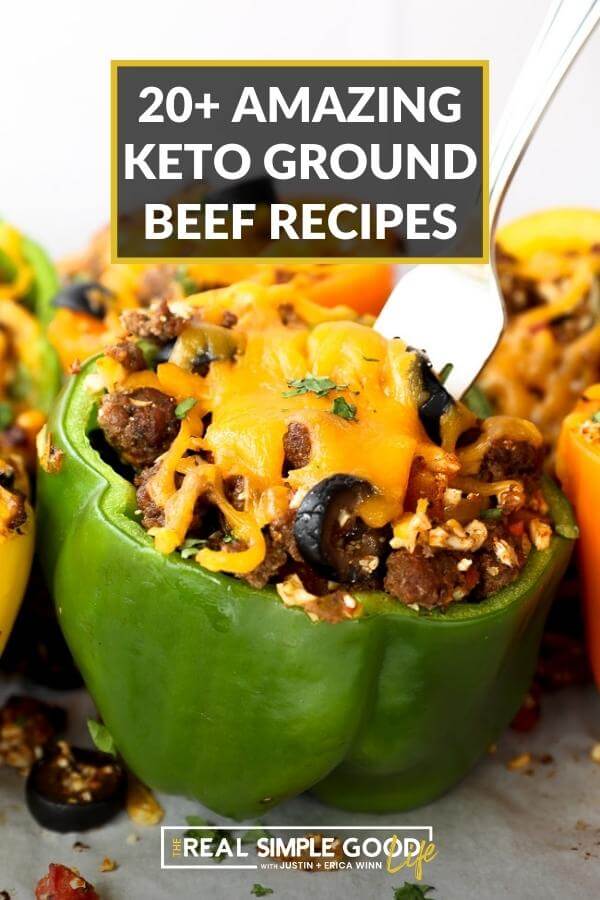 20 Amazing Keto Ground Beef Recipes Real Simple Good