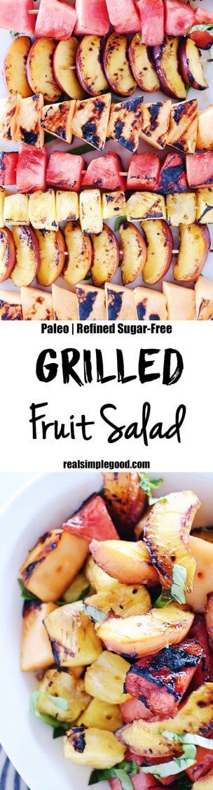 Have you tried grilling fruit yet? It is so delicious! Bring this Paleo + Whole30 grilled fruit salad to your next gathering to make you look like a pro! Grilled watermelon, peaches, cantaloupe and pineapple drizzled with balsamic and topped with basil. Paleo, Whole30, Gluten-Free + Refined Sugar-Free.| realsimplegood.com