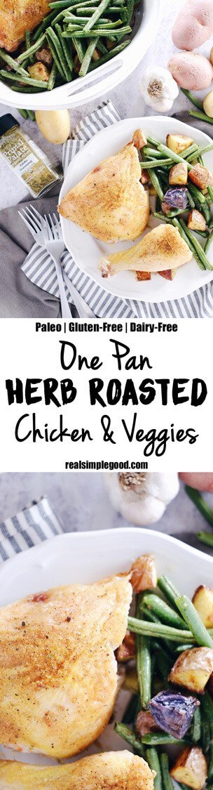This one pan herb roasted chicken and veggies dish is so full of flavor from only 4 main ingredients! Paleo + Whole30, it's a breeze to make and clean up! Paleo, Whole30, Gluten-Free + Dairy-Free. | realsimplegood.com