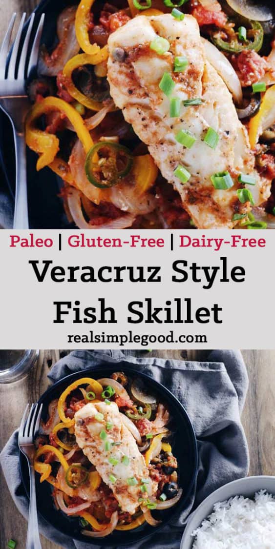 We love this veracruz style fish skillet because it is a refreshing Paleo + Whole30 way to enjoy fish! It's bursting with fresh veggies and flavors! Paleo, Whole30, Gluten-Free + Dairy-Free. | realsimplegood.com