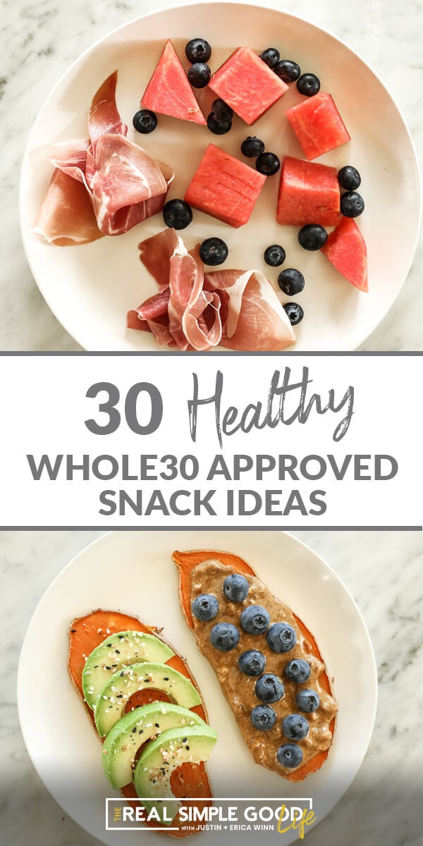 30 Healthy, Whole30 Approved Snacks
