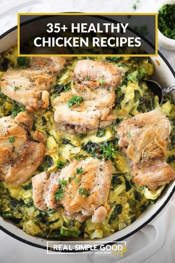 Creamy spinach artichoke chicken skillet with text overlay of 35+ healthy chicken recipes at top