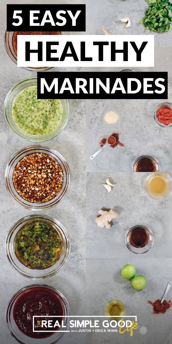 Collage image of 5 easy and healthy homemade marinades and ingredients with text at top