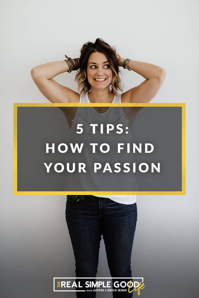 5 Tips: How To Find Your Passion