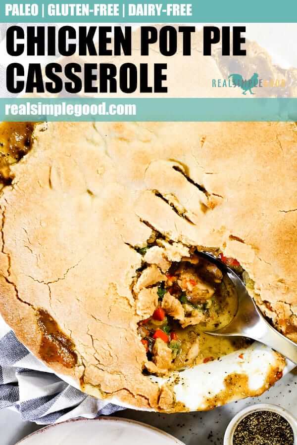 Close up shot of chicken pot pie casserole in dish with serving spoon. Long pin for pinterest. 