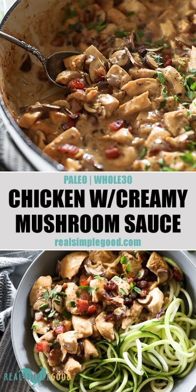 Two vertical images with text overlay in the middle. Top image chicken with creamy mushroom sauce in a skillet. Bottom image served in a bowl with zoodles. 