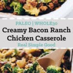 Creamy Bacon Ranch Chicken Casserole  Paleo   Whole30  - 95