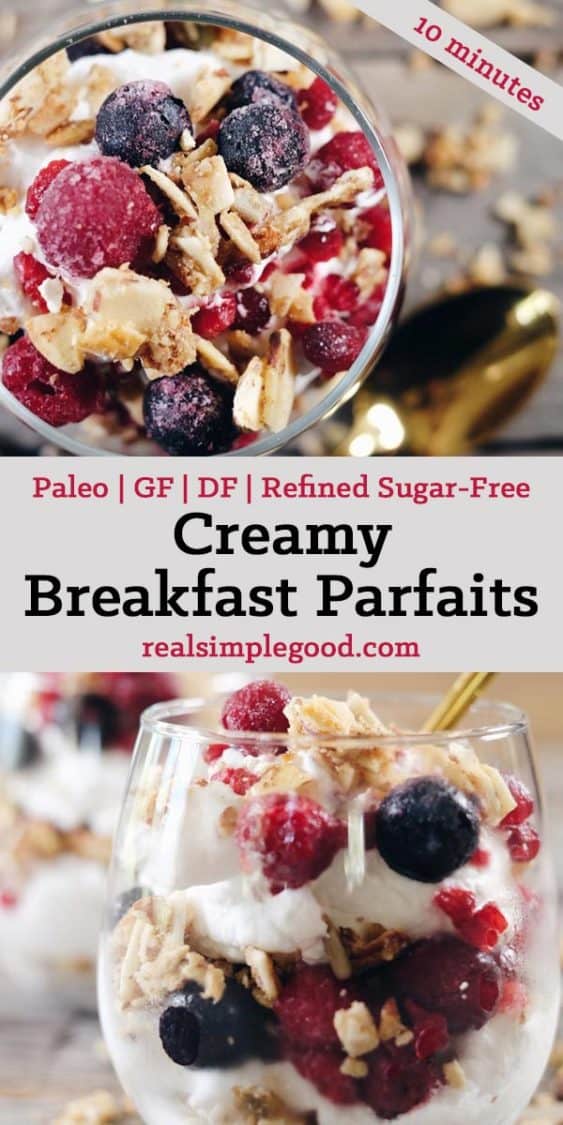 This creamy breakfast parfait is filled with healthy fats from the coconut milk, antioxidant rich berries and grain free granola to add a little crunch. Paleo, Gluten-Free, Grain-Free, Dairy-Free + Refined Sugar-Free. | realsimplegood.com