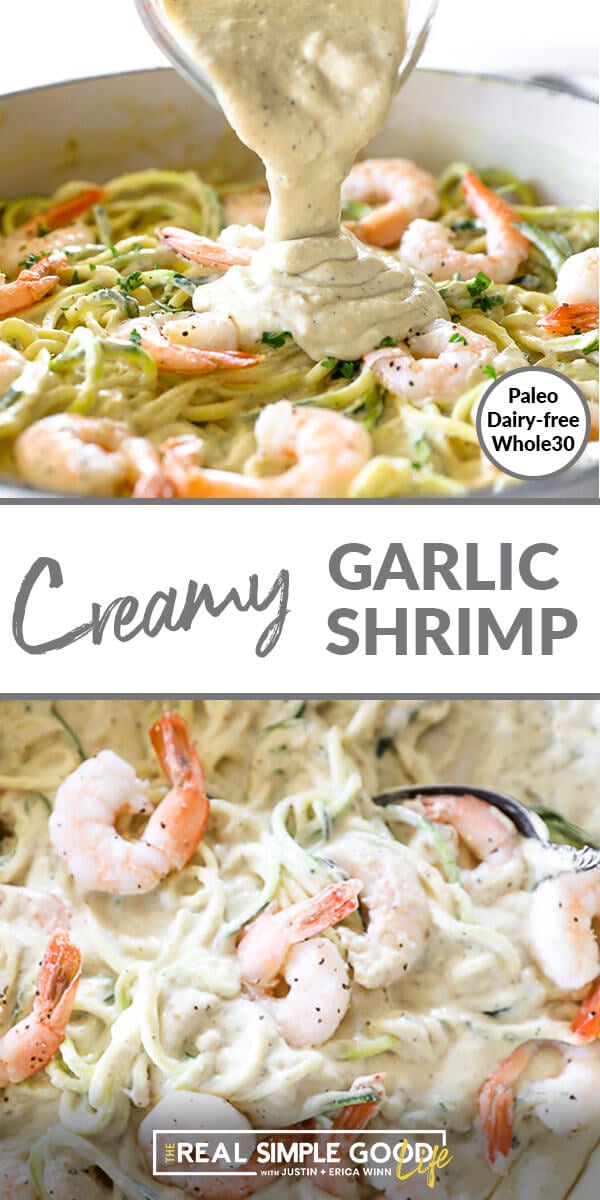 Split image with text overlay in the middle. Top image is close up of creamy garlic shrimp in skillet with sauce being poured over. Bottom image is shrimp in a pan with zoodles. 