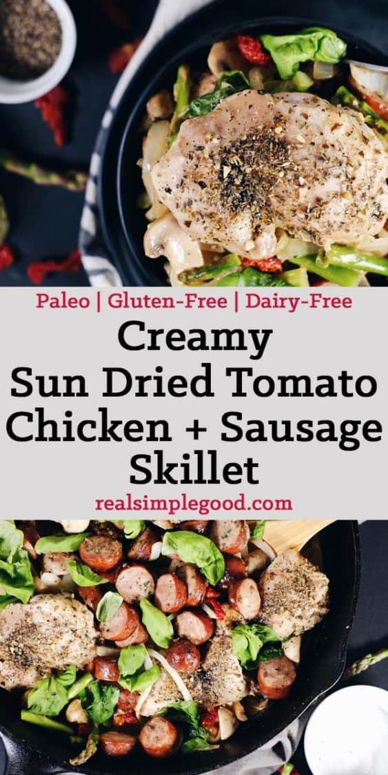 Chicken, sausage, sun dried tomatoes and veggies smothered in a velvety sauce. This creamy sun dried tomato chicken and sausage skillet is Whole30 + Paleo! Paleo, Whole30, Gluten-Free + Dairy-Free. | realsimplegood.com