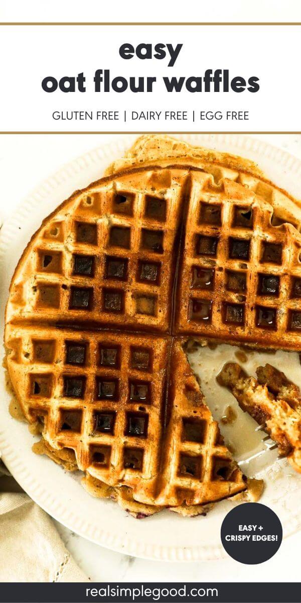 Crispy Gluten Free Oat Flour Waffles (Egg Free!)