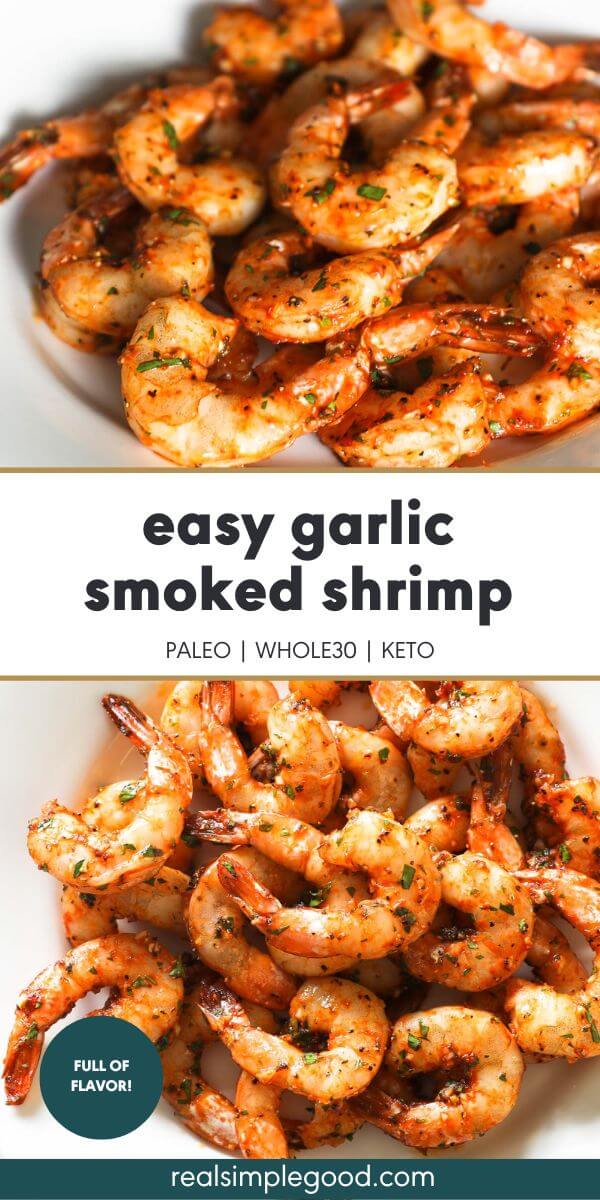 Easy Garlic Smoked Shrimp