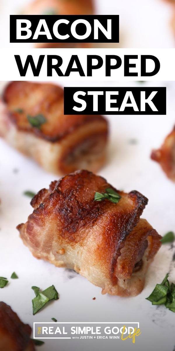 Vertical image with text overlay at the top. Close up image of bacon wrapped steak bite. 