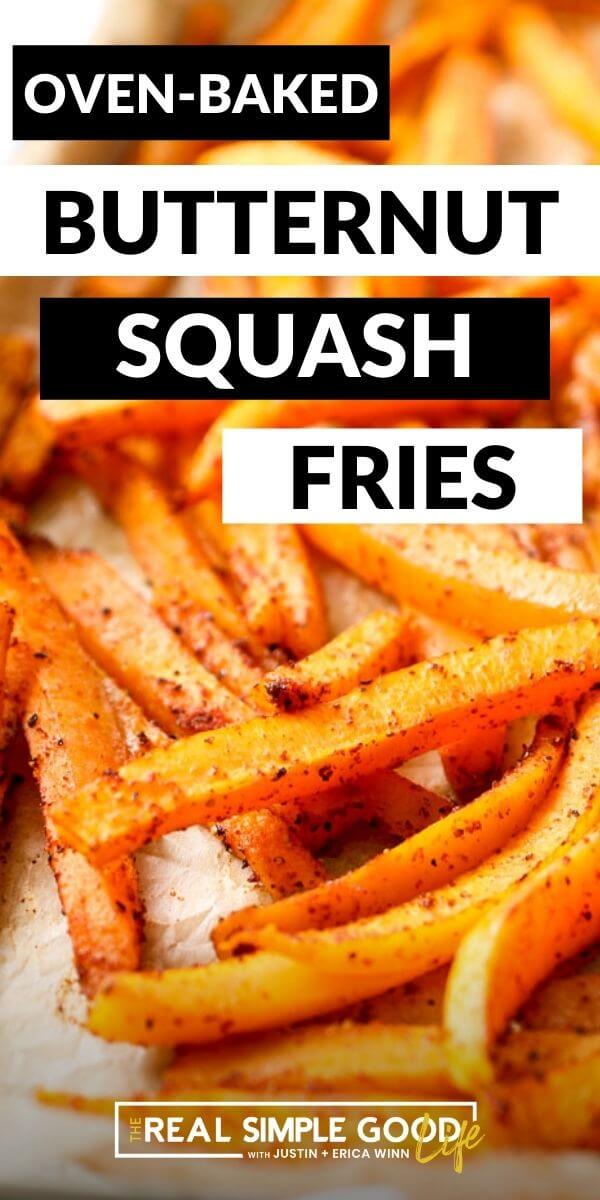 Vertical image with text overlay. Image of angled close up of butternut squash fries on a baking sheet.