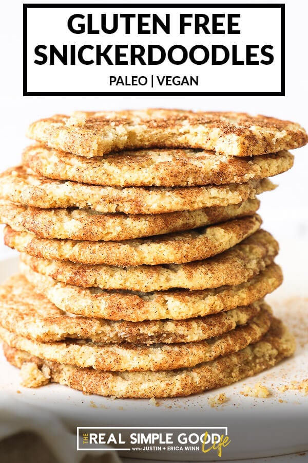 Vertical image of a stack of gluten free snickerdoodles with text overlay at the top. 