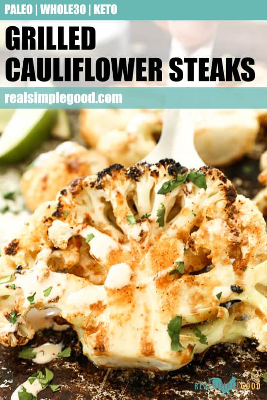 Grilled Cauliflower Steaks  Paleo  Whole30   Keto  - 16