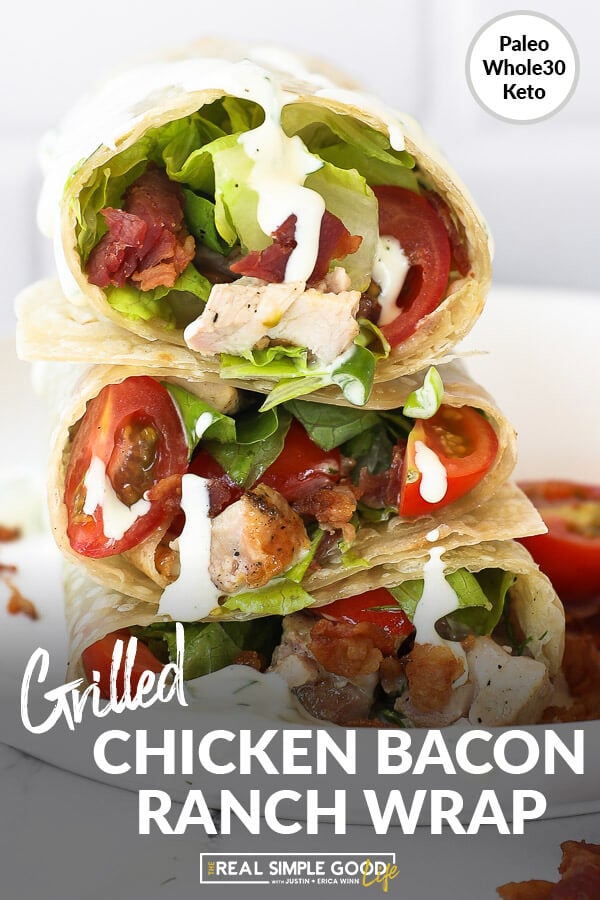 Stack of grilled chicken bacon ranch wraps cut in half on a plate with ranch dripping down with text at bottom
