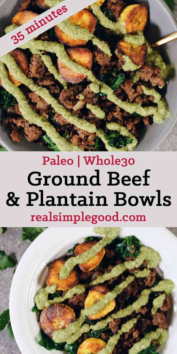 These Paleo and Whole30 ground beef and plantain bowls are a simple, no-fuss preparation and great for folks new to cooking with plantains. Paleo + Whole30 | realsimplegood.com