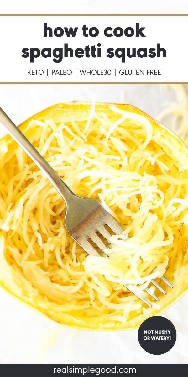 How to Cook Spaghetti Squash (That\'s NOT Mushy or Watery!)