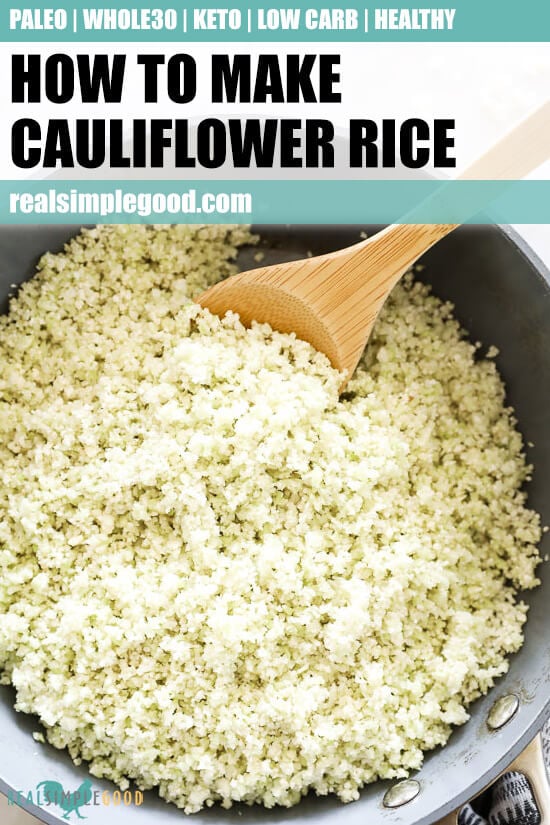 Vertical overhead close up image of cauliflower rice in a skillet with a serving spoon and text overlay at top. 