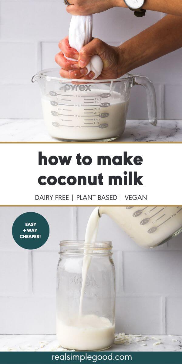 How to Make Coconut Milk (5-Minutes, 2 Ingredients) - Real Simple Good