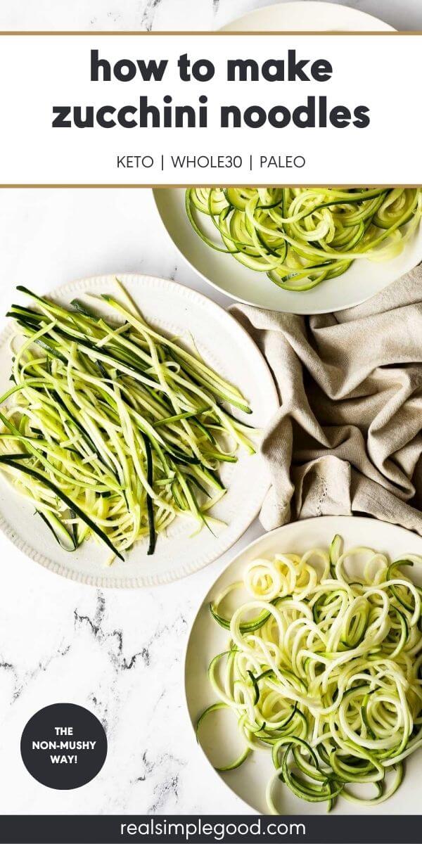 Zoodles: How to Cook and Avoid Watery, Soggy Zucchini Noodles