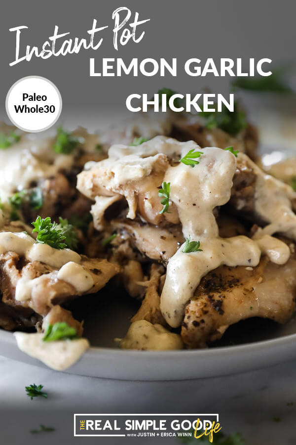 Chicken thighs stacked on a plate with creamy sauce and text at top of Instant Pot lemon garlic chicken