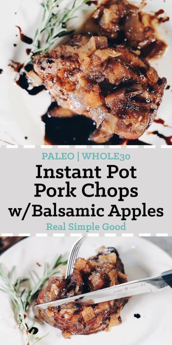 Instant Pot Pork Chops with Apple Balsamic Topping (Paleo + Whole30)