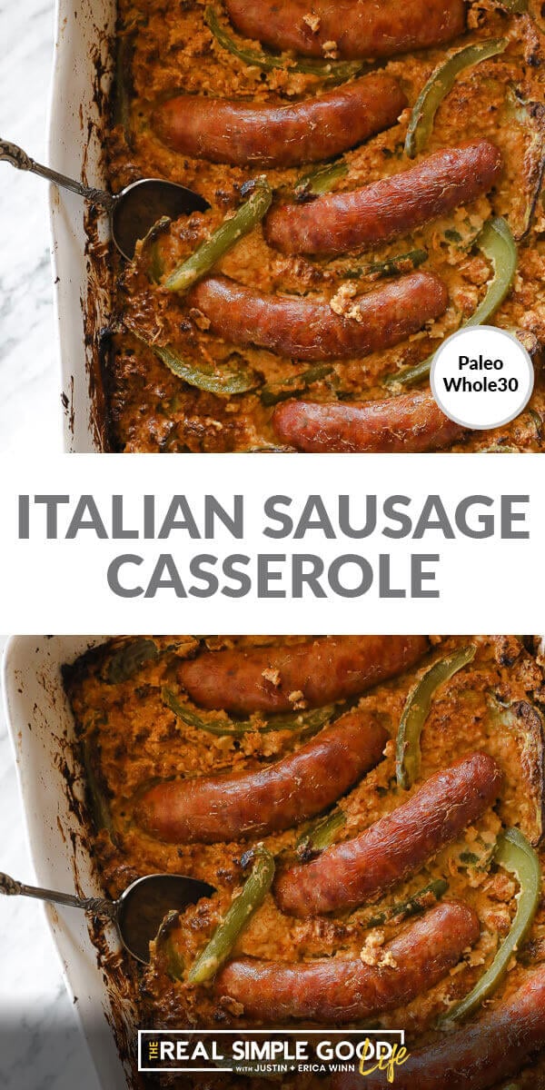 Split image with text in middle of "italian sausage casserole". Sausages and peppers over creamy cauliflower in top and bottom images.