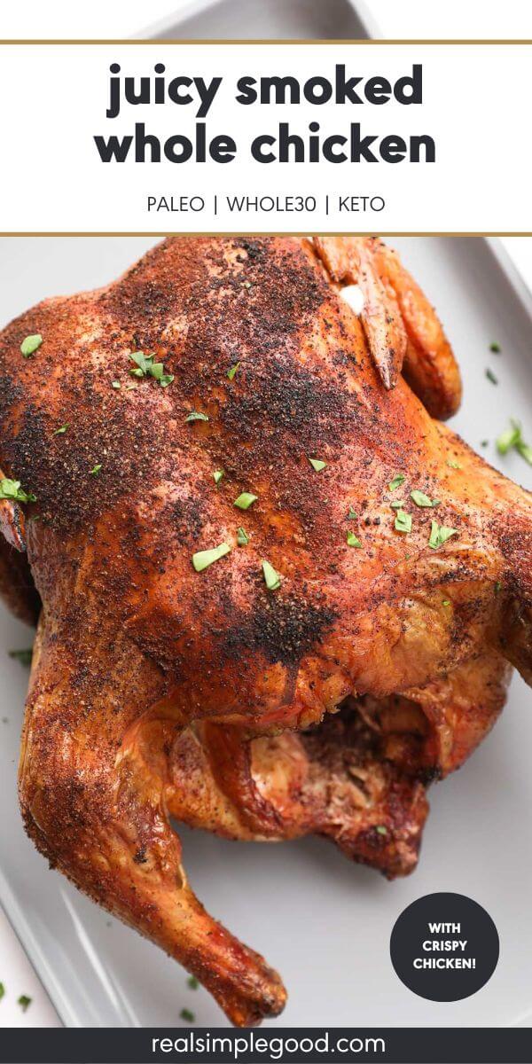Juicy Smoked Whole Chicken (With Crispy Skin!)