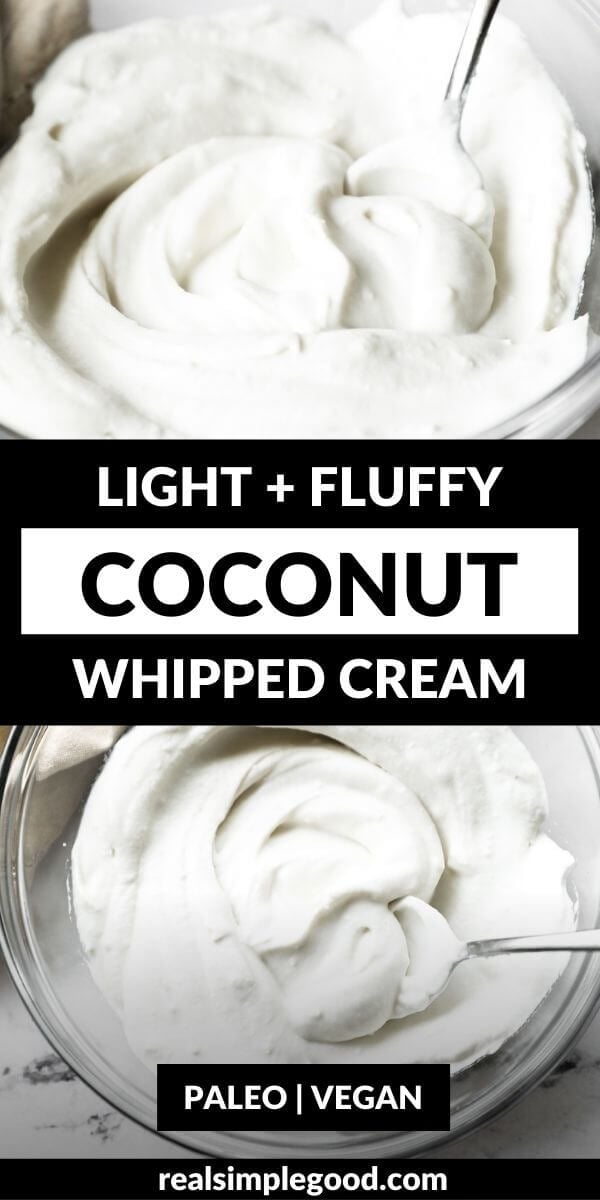 Vertical image with text overlay in the middle. Top image is angled shot of fluffy whipped coconut cream in a bowl. Bottom image is overhead shot of coconut whipped cream in a bowl with a spoon.