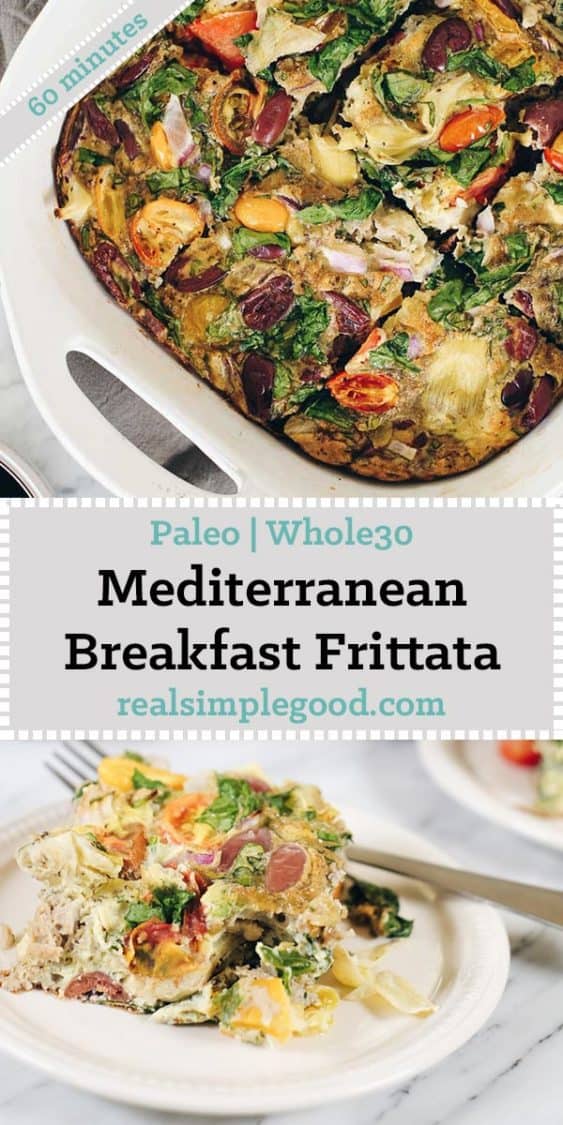This Paleo and Whole30 Mediterranean breakfast frittata is a great make ahead breakfast you can re-heat in the morning for a healthy start to the day! Paleo, Whole30 and Dairy-Optional | realsimplegood.com