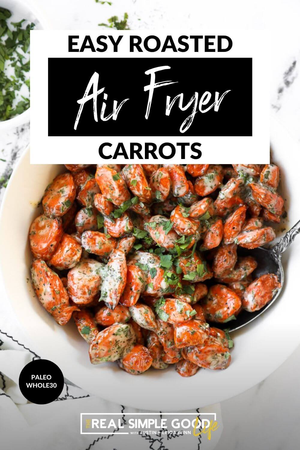 Vertical image with text overlay at the top. Air fryer carrots tossed in ranch sauce in a bowl with a serving spoon.  