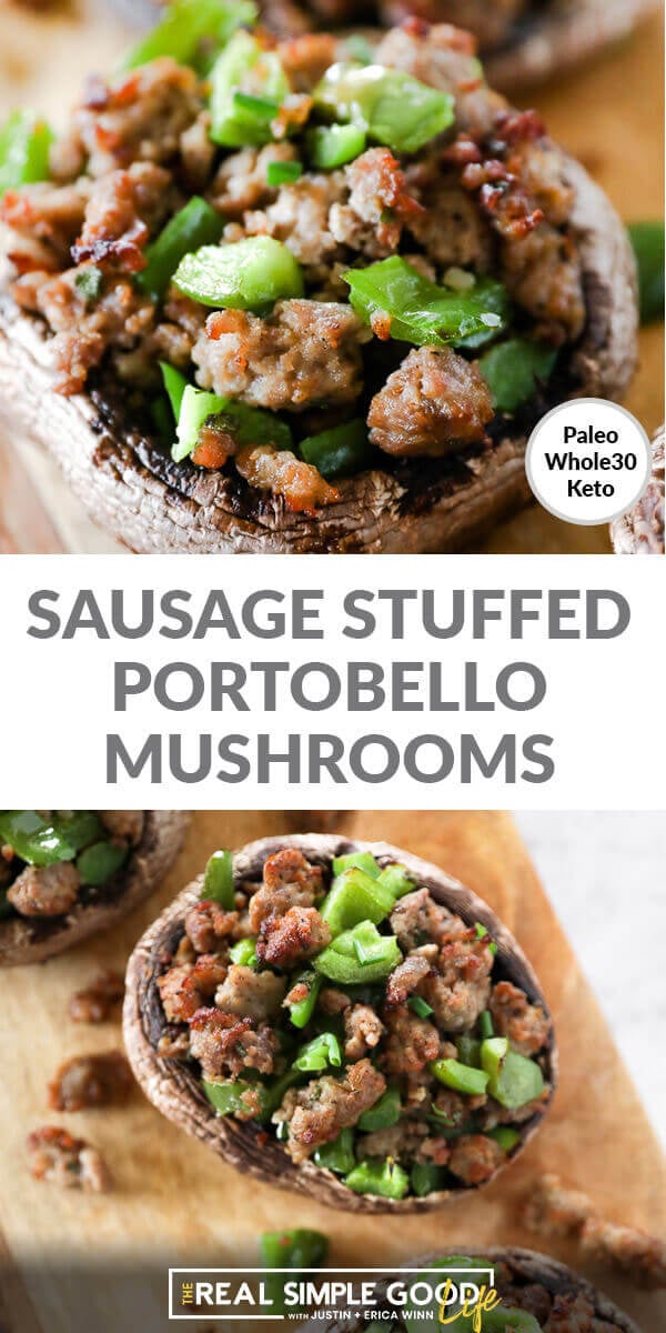 Split image with text in middle. Sausage stuffed portobello mushrooms close up at top with overhead view on bottom