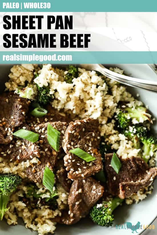Close up image of sheet pan sesame beef in a bowl with cauliflower rice and broccoli. Text overlay at top of image for pinterest. 