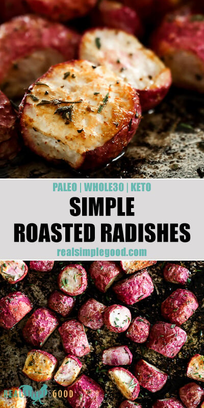 Roasted radishes split image with text in middle. On sheet pan close up angle at top and on sheet pan overhead shot on bottom.