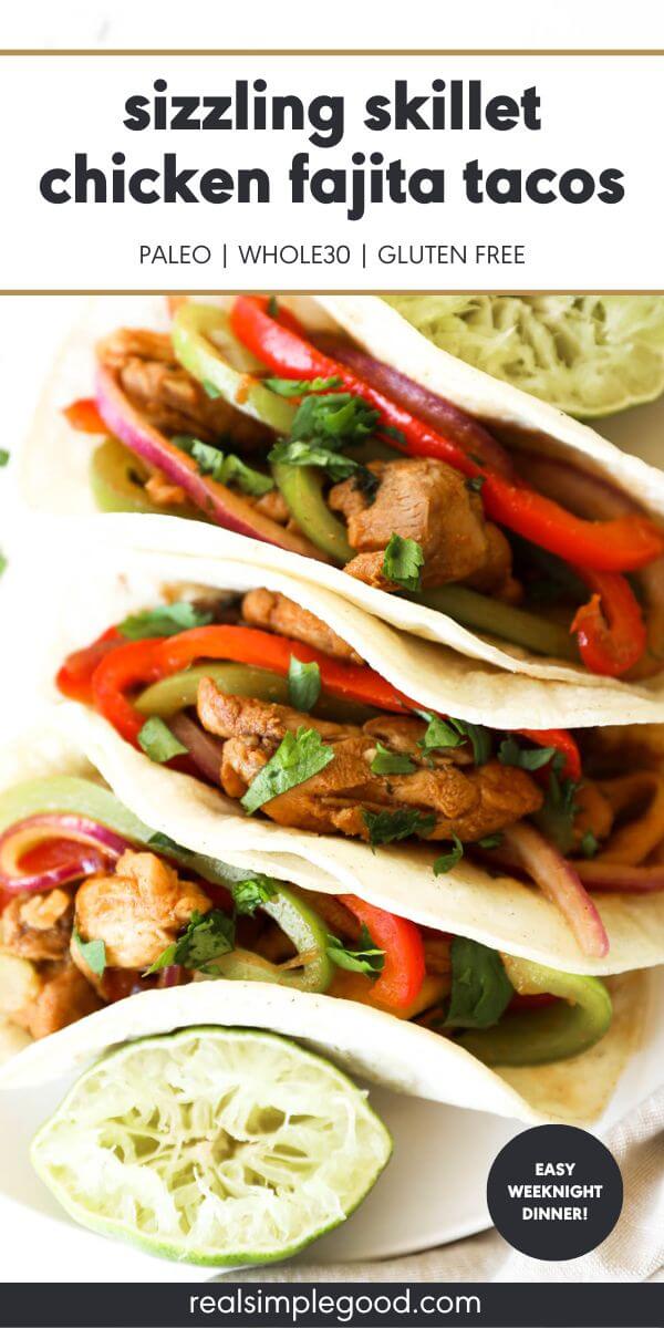 Sizzling Skillet Chicken Fajita Tacos - 98