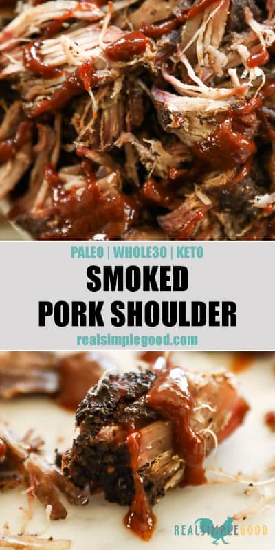 Smoked Pork Shoulder (Paleo, Whole30 + Keto)
