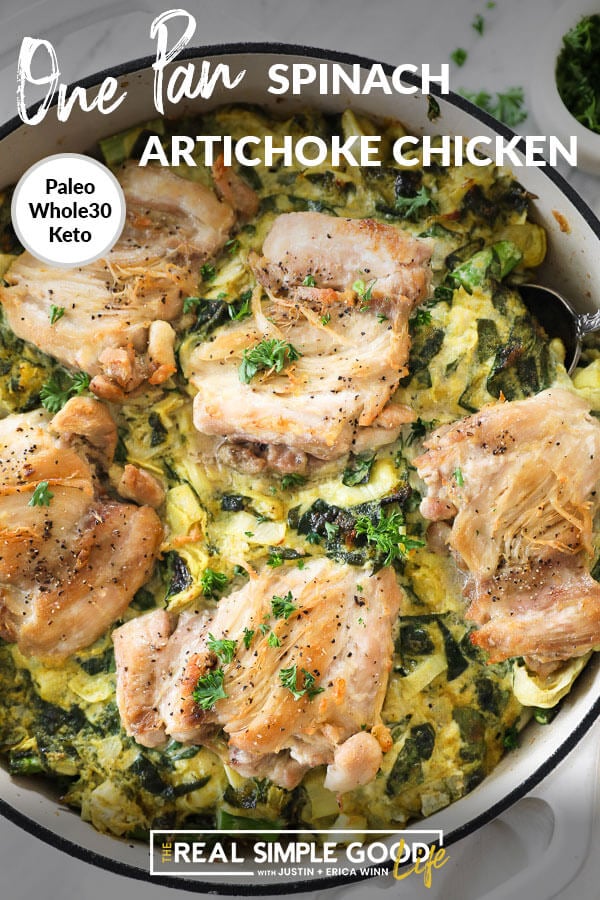 Vertical close up image of creamy chicken in a skillet with text overlay at top that says "One Pan Spinach Artichoke Chicken".