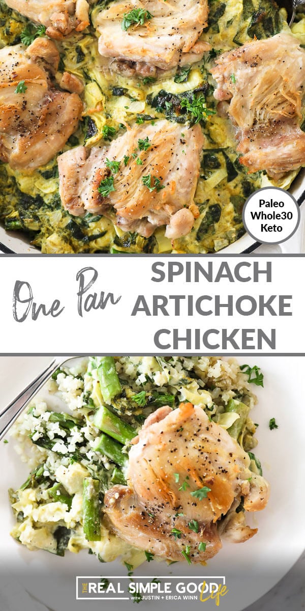 Vertical split image of creamy chicken with text overlay in middle that says "One Pan Spinach Artichoke Chicken". Top image close up of chicken in pan. Bottom image of meal served up on a plate. 