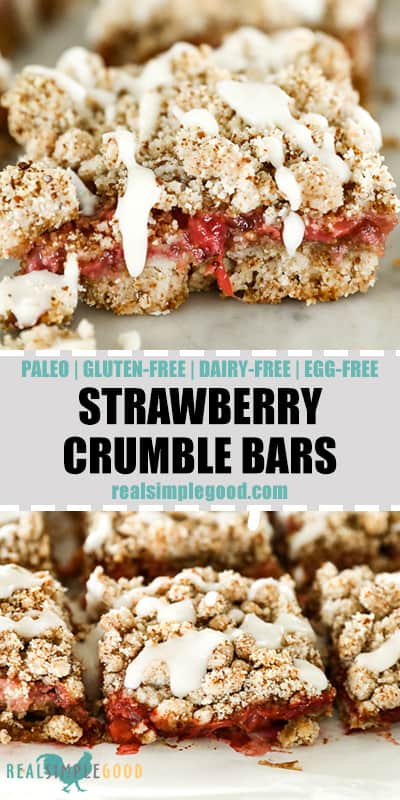 Two images of strawberry crumble bars. One close up with drizzle of coconut butter running down side and second image of bars lined up on marble. Text in the middle pin for pinterest. 