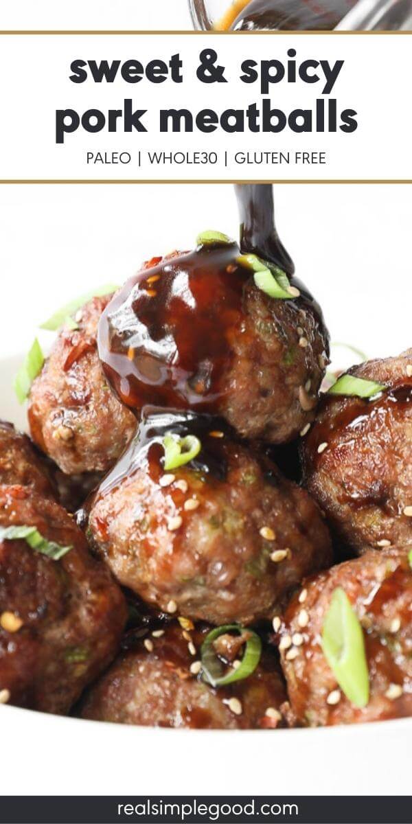 Sweet & Spicy Asian-Inspired Pork Meatballs - Real Simple Good