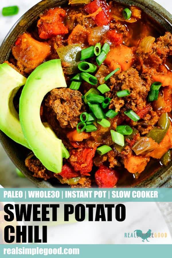 Sweet Potato Chili (Paleo + Whole30) Instant Pot or Slow Cooker