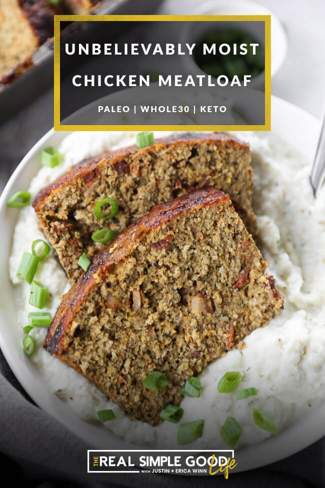 Ground Chicken Meatloaf  Juicy   Easy   - 25