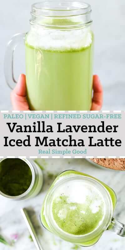 Vanilla Lavender Iced Matcha Latte (Paleo, Vegan + Refined Sugar-Free) -  Real Simple Good